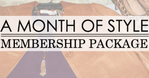 A Month of Style - Membership Package