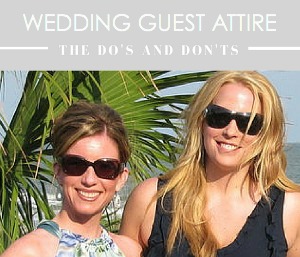 Wedding Guest Attire Do's and Don'ts